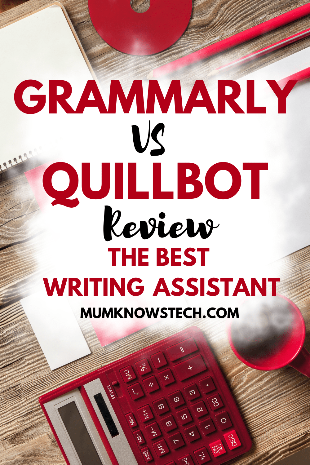 Grammarly VS QuillBot Review: The Best Writing Assistant – Mum Knows Tech